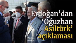 Cumhurbaşkanı Erdoğan’dan ‘Oğuzhan Asiltürk’ açıklaması